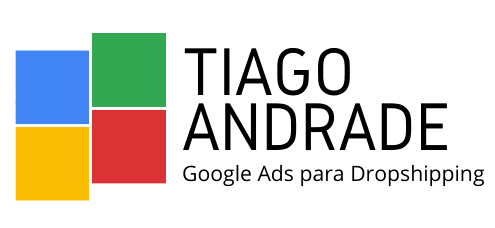 Treinamento Google Ads para Dropshipping do Tiago Andrade