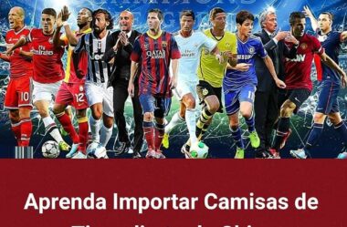 Curso Importador Camisas de Time – Como Importar Camisas de Times Originais