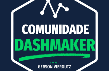 Comunidade Dashmaker – Minhas Planilhas Vale a Pena?