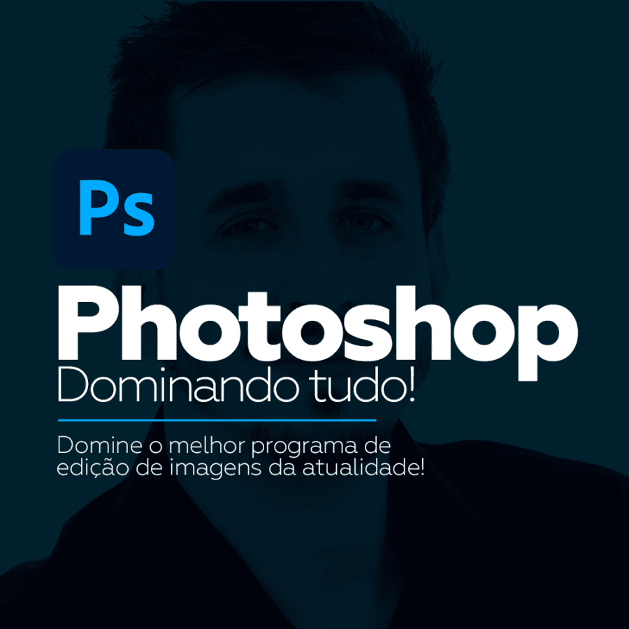 Photoshop - Dominando tudo!