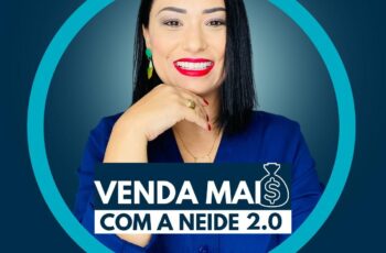 Venda mais com a Neide 2.0- 2021