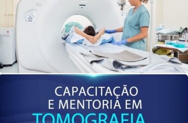 Capacitação e Mentoria em Tomografia Computadorizada Vale a Pena?