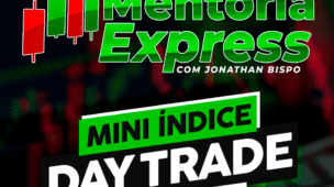 Curso Mini Índice e Mini Dólar - Mentoria Express - Jonathan Bispo