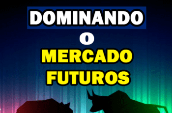 Dominando o Mercado Futuros