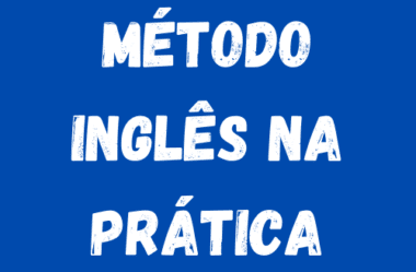 Método Inglês na Prática É Bom Funciona?