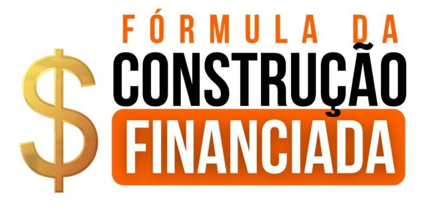 Fórmula da Construção Financiada