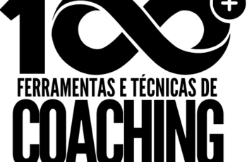 100 + Ferramentas e Técnicas de Coaching