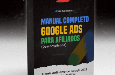 Manual Completo de Google Ads Para Afiliados Caio Calderaro É Bom? Download PDF