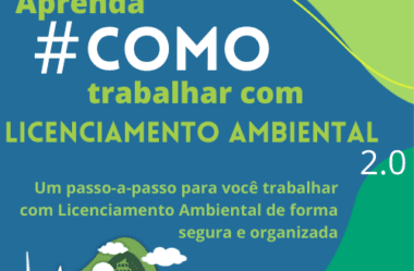 Aprenda como trabalhar com Licenciamento Ambiental 2.0 É Bom Vale a Pena?