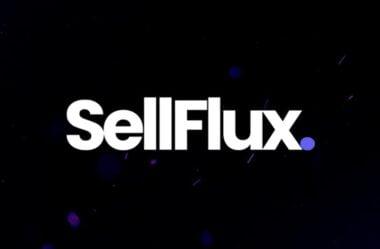 SellFlux Como Funciona Vale a Pena?