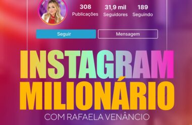 Instagram Milionário Rafaela Venâncio Funciona É Confiável?