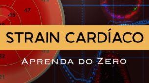 Curso Online: Strain Cardíaco - aprenda do zero