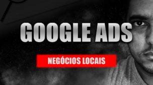 Google Ads para Negócios Locais Curso