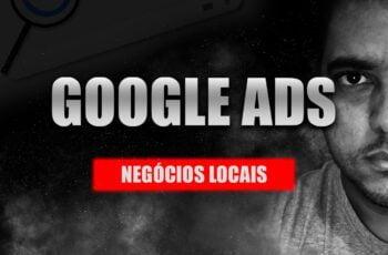 Google Ads para Negócios Locais Curso