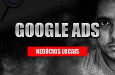 Google Ads para Negócios Locais Curso É Bom Vale a Pena?