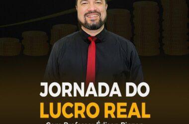 Jornada do Lucro Real | Prof. Édison Pinzon É Bom?