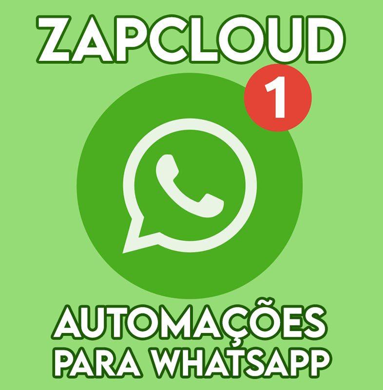Zapcloud Automações Para Whatsapp Funciona É Bom 1386