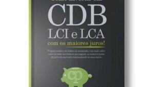 Livro Como Investir em CDB, LCI e LCA