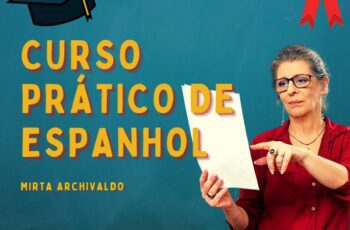 Curso Prático de Espanhol Completo - Do Zero à Fluência