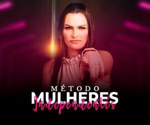 Método Mulheres Independentes Jéssica Ferreira É Bom Funciona?