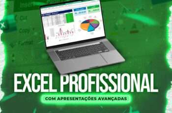 Excel Profissional com Técnicas e Apresentações Avançadas