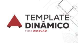 Template Dinâmico - AutoCAD