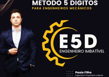 E5D Método Engenheiro Mecânico 5 Dígitos É Bom Vale a Pena?