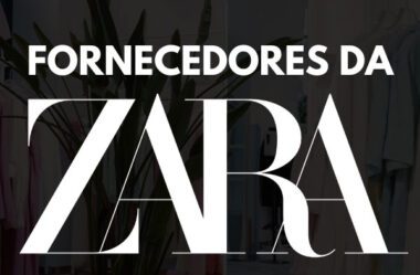 Fornecedores da Zara É Bom Vale a Pena?