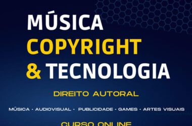 MCT Música, Copyright e Tecnologia – Curso Direitos Autorais na Música