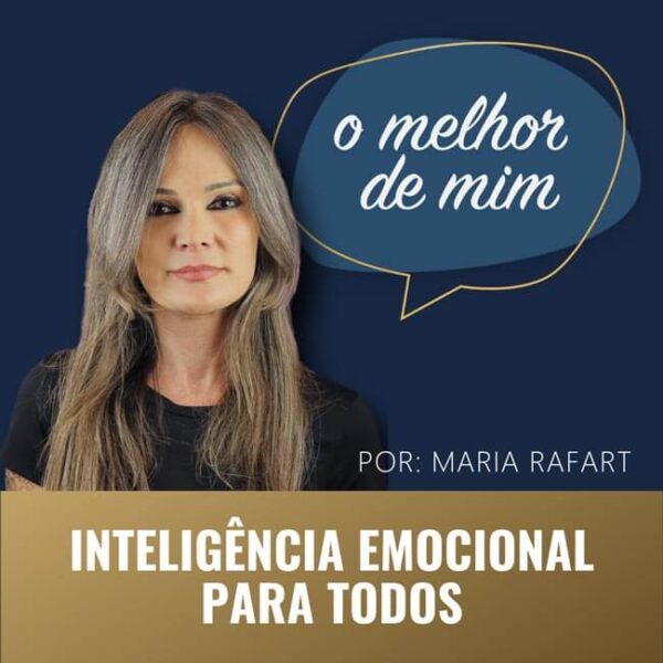 O Melhor de Mim - Inteligência Emocional Para Todos Maria Rafart