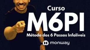 M6PI Método dos 6 Passos Infalíveis - Monway - Guilherme Vendramini