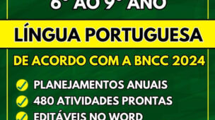 LÍNGUA PORTUGUESA - Planejamentos do 6º ao 9º ano - BNCC 2024