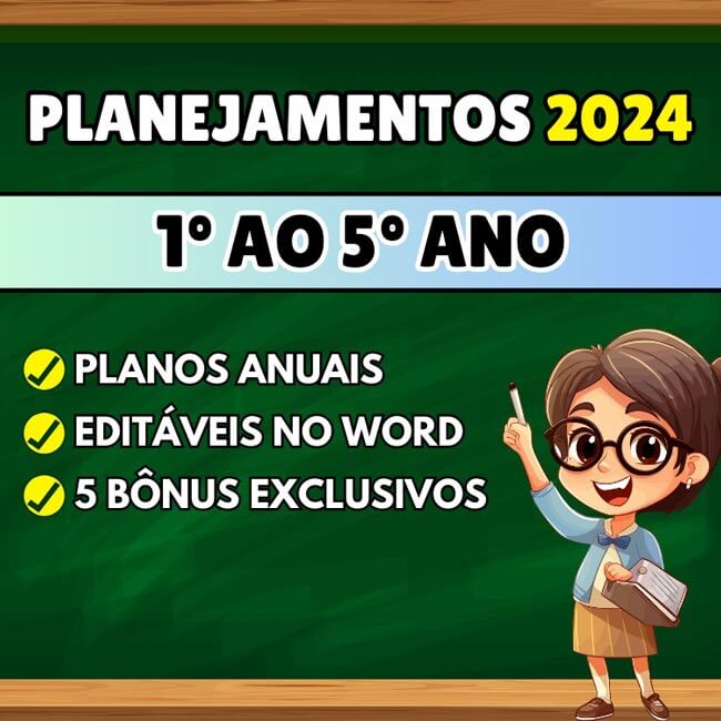 Planejamentos de aulas para o Fundamental do 1º ao 5º ano - BNCC 2024