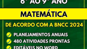 Matemática - Planejamentos do 6º ao 9º ano - BNCC 2024