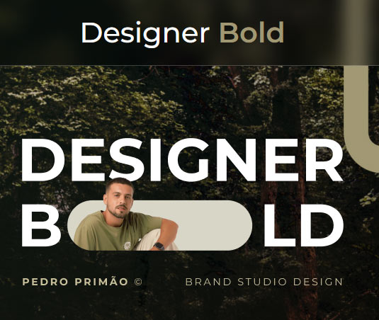 Designer Bold do Pedro Primão