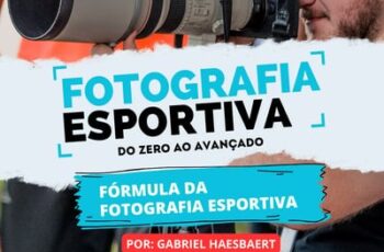 Fórmula da Fotografia Esportiva Gabriel Haesbaert