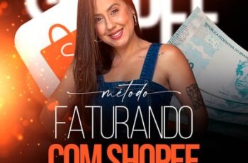 Método Faturando com Shopee - Daniela Vieira