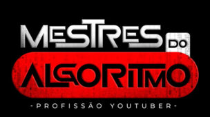 mestres-do-algoritmo Mestres do Algoritmo Profissão Youtuber