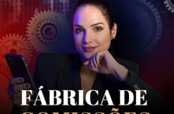Fabrica de comissões - Deborah Oliveira