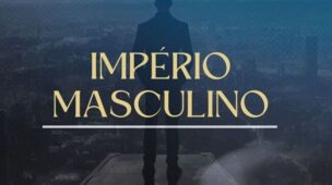 Império Masculino Império Masculino Curso Desenvolvimento Masculino Alessandro Loiola
