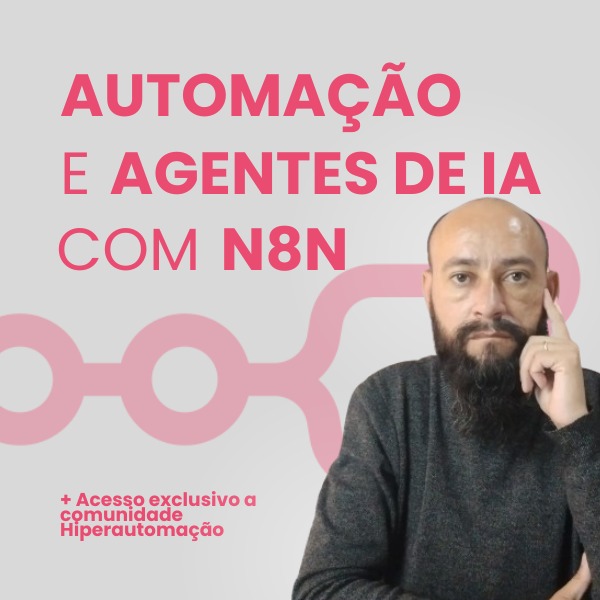 Automação e Agentes de IA com n8n Curso