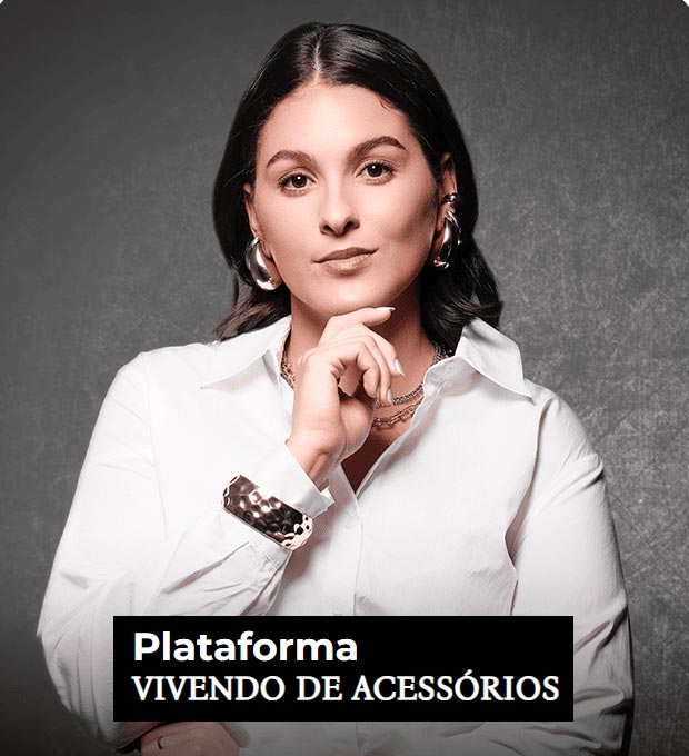 Plataforma VIVENDO DE ACESSÓRIOS Luana Macedo