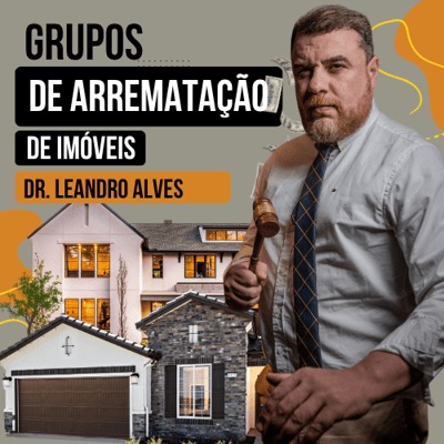 Grupo de Arrematação Guiada Leandro Alves | Leilões de Imóveis