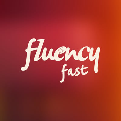 FLUENCY FAST