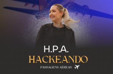 HPA Hackeando Passagens Aéreas Natália Trombelli