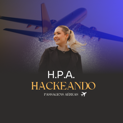 HPA Hackeando Passagens Aéreas Natália Trombelli
