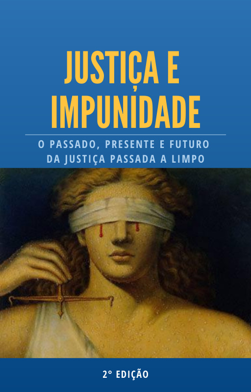 Justiça e Impunidade Ebook Armando Schneider 
