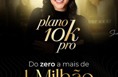 Plano 10K Pro da Shara Barros Vale a Pena?