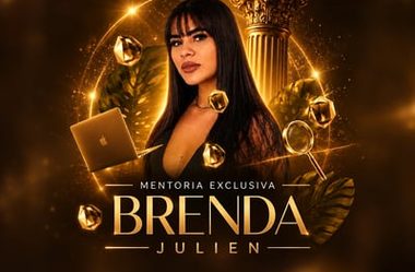 Mentoria Exclusiva Brenda Julien
