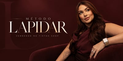 Metodo Lapidar: vendendo no TikTok Shop Carina Campeão